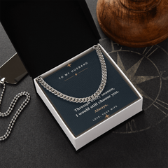 To My Husband - Always Choose You Cuban Link Chain