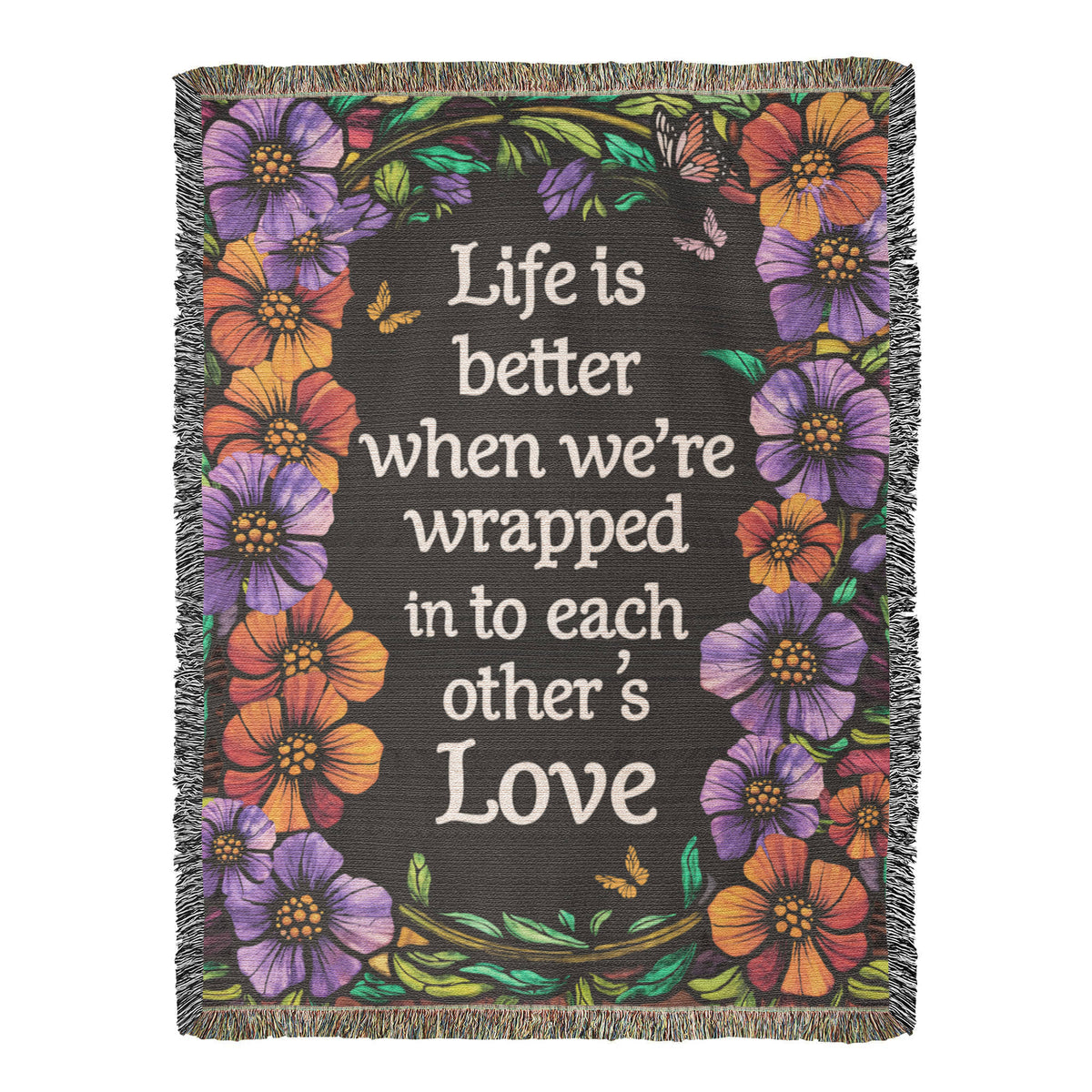 Life is Better With You – Heirloom Blanket