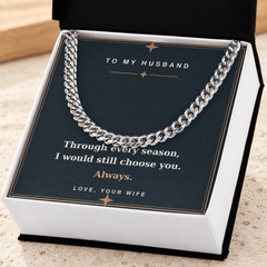 Silver Cuban link chain for husband with Always Choose You message card
